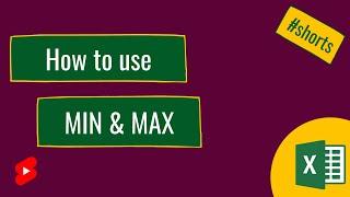How to use MIN & MAX in Excel