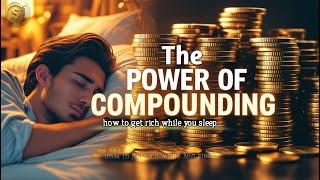 The Power of Compounding: How to Get Rich While You Sleep| Wealth Sprint | @wealthsprint
