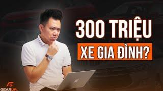 Tài chính 300 triệu, mua xe gì cho gia đình | GearUp TrafficTalk 29