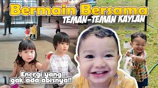 KAYLAN KEDATANGAN TEMAN-TEMANNYA KE RUMAH LANGSUNG MAKAN DAN BERMAIN BERSAMA 