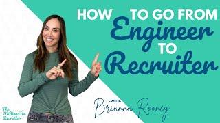 How To Go From Engineer To Recruiter