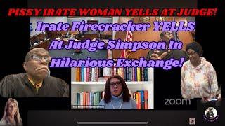 Irate Firecracker YELLS At Judge Simpson In Hilarious Exchange!