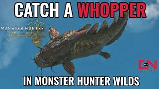 How to Catch a Whopper in Monster Hunter Wilds - Tips and Location