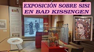 Exposición sobre SISI en BAD KISSINGEN, BAVIERA.