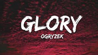 Ogryzek - GLORY (Slowed)