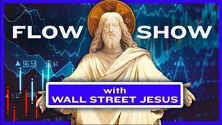 The Wall St. Jesus Flow Show: Dec 19, 2024