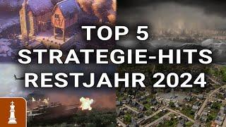 ULTIMATIVE TOP 5 Strategiespiele 2024: Die meist erwarteten Hits für das restliche Jahr!