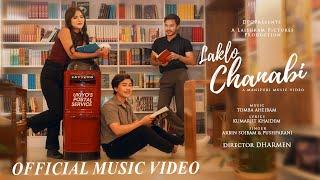 Laklo Chanabi || Jamz, Greatson & Anjali || Arbin & Pusparani || Official Music Video Release 2022