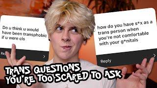 ANSWERING TRANS QUESTIONS YOU'RE TOO AFRAID TO ASK | NOAHFINNCE (FTM TRANSGENDER)