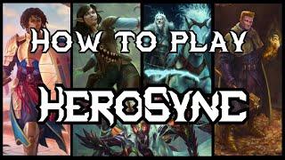 How to play HeroSync - Long Version