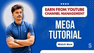 Earn Money From YouTube Channel Management Services | Mega Earning Tutorial for Beginners