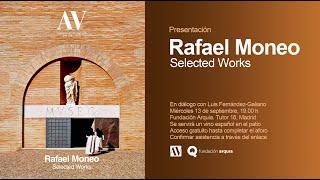 Rafael Moneo | Selected Works.