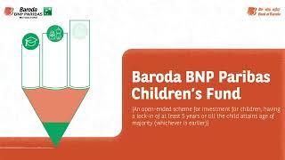 Introducing Baroda BNP Paribas Children’s Fund NFO - Invest in Your Child’s Future Essentials