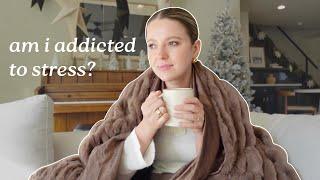 VLOG: am I addicted to stress? +weekend in my life | seeing besties, resetting the house + projects!