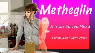 Metheglin (A Spiced Mead) - Collab with Skald Cellars!