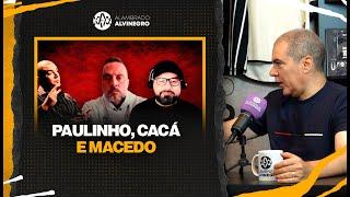 Paulinho do Blog é confrontado ao vivo por Cacá Catalão e Macedo! #alambradoalvinegro #papofiel