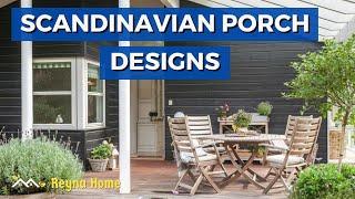 Scandinavian Porch Designs Contemporary Porch Ideas