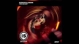 Rushkaya, JUNIORK - Take Me Baby