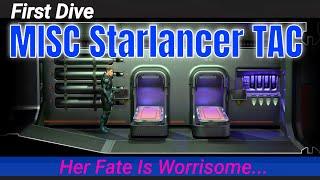 MISC Starlancer TAC First Dive | Her Future Is Worrisome | Star Citizen Ships [4k]