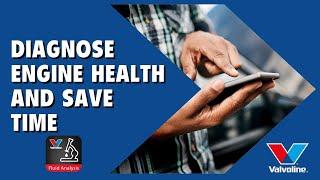 Valvoline FLUID Analysis PROGRAM | Diagnose ENGINE HEALTH with OIL ANALYSIS and SAVE TIME