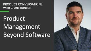 Product Conversations: Product Management Beyond Software