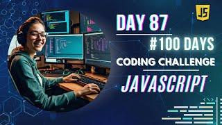 Day 87: Create Object with Keys - Num and Values - Squares | 100 Days of JavaScript Coding Challenge