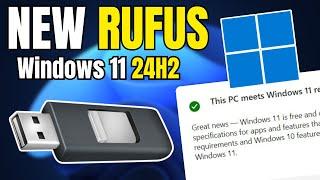 New RUFUS & Windows 11 24H2 - Unsupported PC Bypass