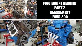 Ford 390 Engine Rebuild - Part 2 - Budget 10:1 Build