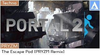 [PORTAL 2 REMIX] The Escape Pod | Orchestral/Techno