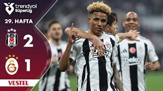 Vestel | Beşiktaş (2-1) Galatasaray - Highlights/Özet | Trendyol Süper Lig - 2024/25