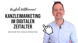 Kanzleimarketing im digitalen Zeitalter!