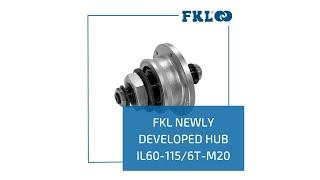 FKL Newly Developed HUB IL60-115/6T-M20