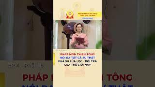 PHÁP MÔN THIỀN TÔNG PHÁ HẾT SỰ GIẢ DỐI Ở THẾ GIỚI NÀY | Giải Đáp Thiền Tông Tân Diệu | TTTD