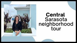 CENTRAL SARASOTA NEIGHBORHOOD TOUR | Restaurants, Shops & more with Shayla Twit