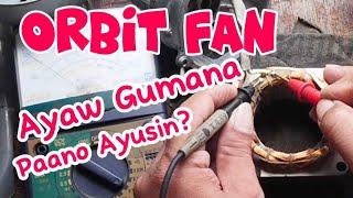 PAANO AYUSIN ANG ORBIT FAN, AYAW GUMANA