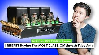 Worth the Money? The Most CLASSIC Amplifier For Home Audio. The McIntosh MC275 Tube Amp!