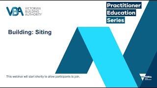 Practitioner Education Series - Building: Siting - Part 5 of the Building Regulations