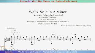 Waltz No. 2 in A Minor - Alexander Griboyedov (1795-1829) arr for Classical Guitar with Tab