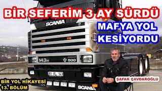 BİR YOL HİKAYESİ 13. BÖLÜM / ŞAFAK ÇAVDAROĞLU