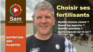 Réflexions et conseils pour bien choisir ses fertilisants ? P,K,N,S,Mg... Quels impacts sur le sol ?