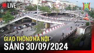  Trực tiếp FM90-Hà Nội cao điểm sáng ngày 30/09/2024 | Trực tiếp camera giao thông Hà Nội sáng nay