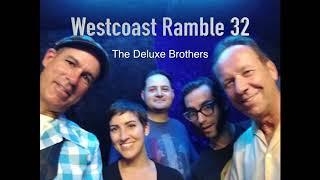 Westcoast Ramble 32 The Deluxe Brothers