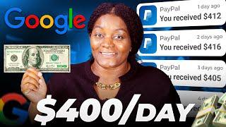 How to Earn $400/Day with Google For FREE (Make Money Online 2024)