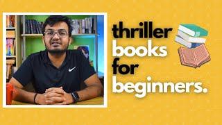 Best Thriller Books For Beginners  || Book Recommendations For Beginners  