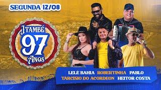 97 ANOS DE ITAMBÉ - BA - SEGUNDA 12/08 - STV