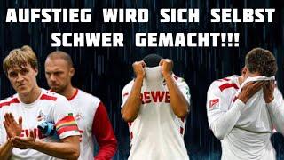 Der 1. FC Köln macht sich den Aufstieg selbst schwer!!!