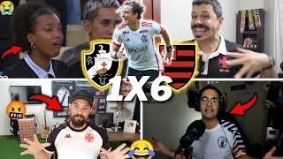 REAÇÕES VASCAINAS REVOLTADOS ''FOI UM MASSACRE- VASCO 1X6 FLAMENGO '' INACREDITÁVEL'' VAMOS RIR KKK