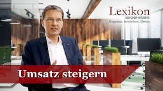 Lexikon des Chefwissens: Umsatz steigern (Grundlagen Wachstum)