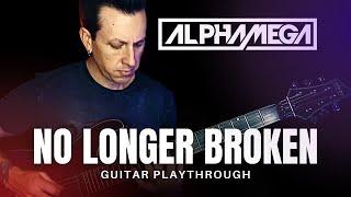 ALPHAMEGA - No Longer Broken (Guitar Playthrough)