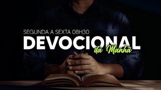 Devocional da Manhã - João 15 | 28/10/2024